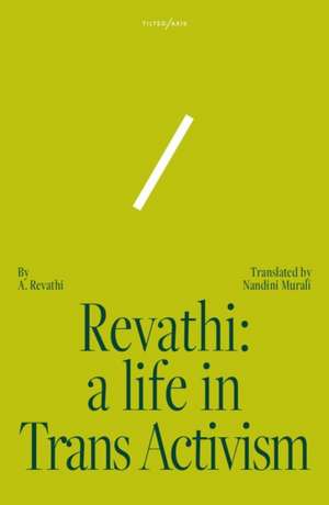 Revathi: A Life in Trans Activism de A. Revathi