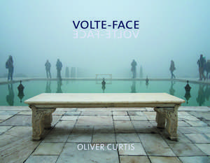 Volte-Face de Oliver Curtis