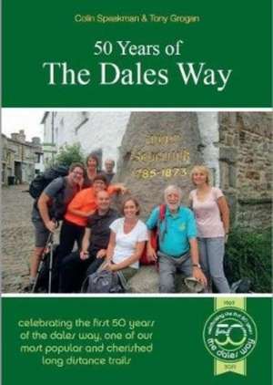 50 Years of The Dales Way de Tony Grogan