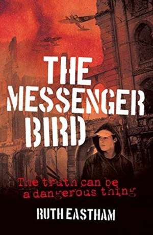 The Messenger Bird de Ruth Eastham