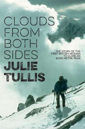 Clouds from Both Sides de Julie Tullis