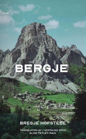 Bergje de Bregje Hofstede