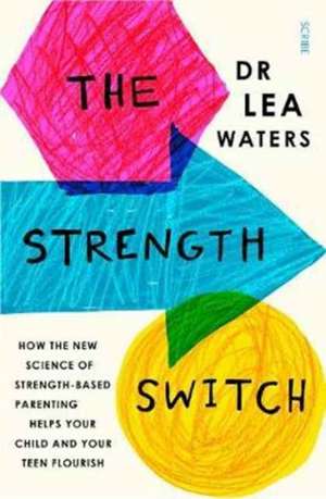 The Strength Switch de Lea Waters