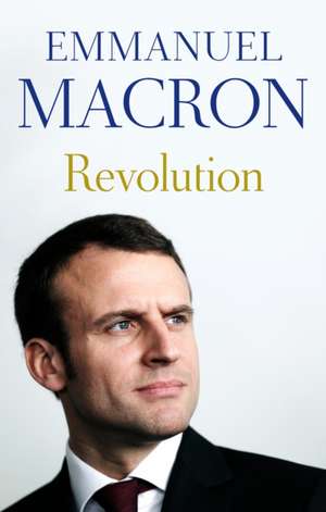 Revolution de Emmanuel Macron