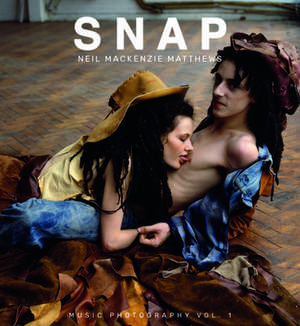 Snap Music Photography: Volume 1 de Neil MacKenzie Matthews