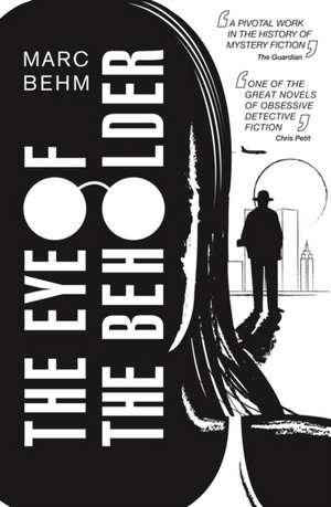 The Eye of the Beholder de Marc Behm