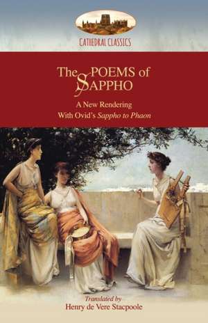 The Poems of Sappho de Henry De Vere Stacpoole