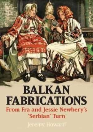 Balkan Fabrications de Jeremy Howard