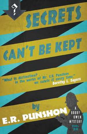 Secrets Can't be Kept de E. R. Punshon