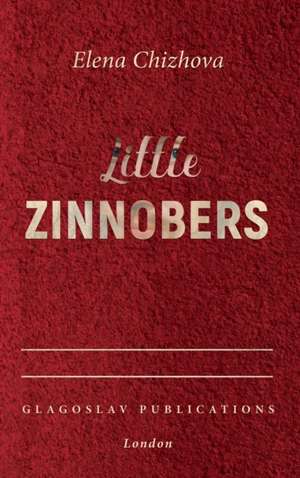 Little Zinnobers de Elena Chizhova