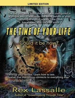 The Time of Your Life de Rex Lassalle