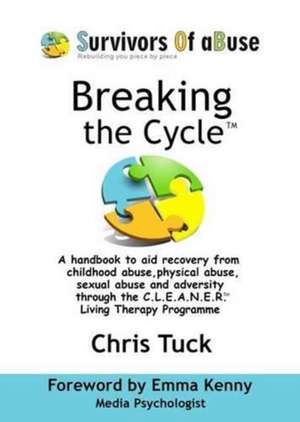 Breaking the Cycle(TM) de Chris Tuck