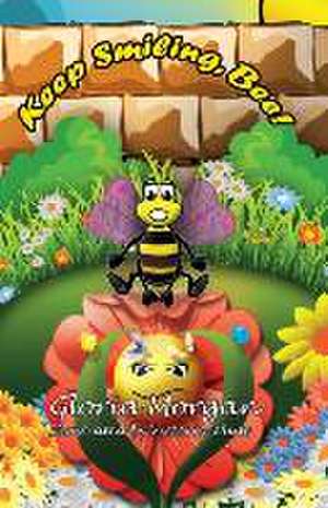 Keep Smiling, Bee!: (Dyslexia-Smart) de Gloria Morgan