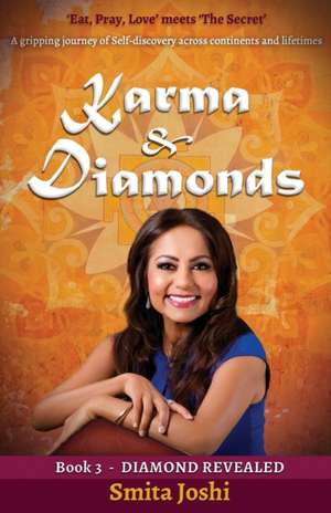 Karma & Diamonds - Diamond Revealed de Smita Joshi