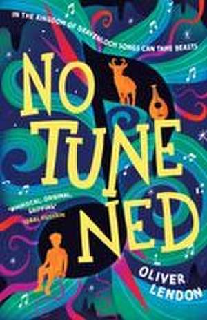 No Tune Ned de Oliver Lendon