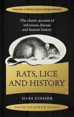 Rats, Lice and History de Hans Zinsser