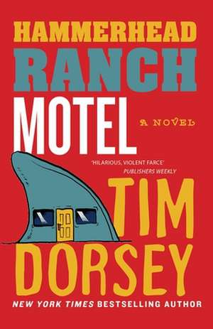 Hammerhead Ranch Motel de Tim Dorsey