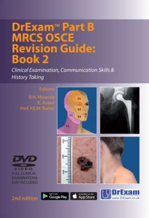 Drexam Part B MRCS Osce Revision Guide: Book 2 de B. H. Miranda