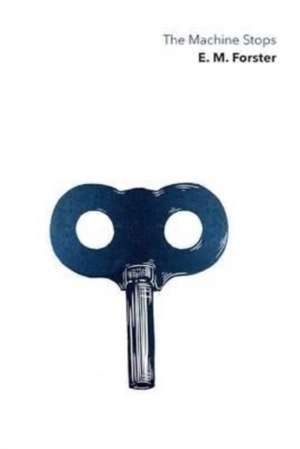 Machine Stops de E. M. Forster