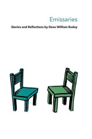 Emissaries: Stories & Reflections de Dean Rudoy