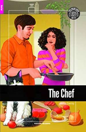 The Chef - Foxton Reader Starter Level (300 Headwords A1) with free online AUDIO de Kelley Townley