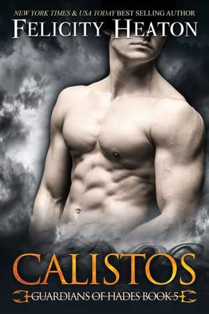 Calistos de Felicity Heaton