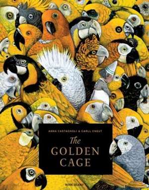 The Golden Cage de Anna Castagnoli