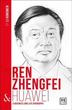 Ren Zhengfei & Huawei de Li Hongwen