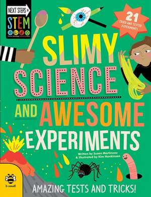 Slimy Science and Awesome Experiments de Susan Martineau