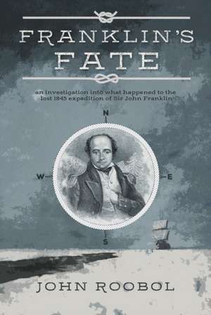 Roobol, J: Franklin's Fate de John Roobol