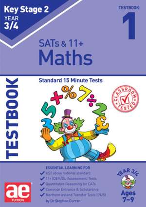 KS2 Maths Year 3/4 Testbook 1 de Stephen C Curran