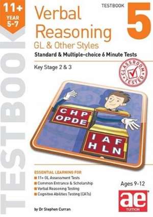 11+ Verbal Reasoning Year 5-7 GL & Other Styles Testbook 5 de STEPHEN C. CURRAN