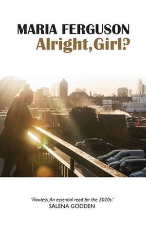 Alright, Girl? de Maria Ferguson