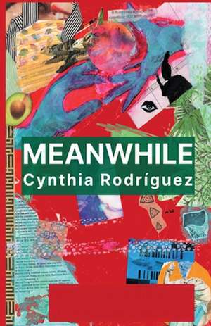 Meanwhile de Cynthia Rodríguez