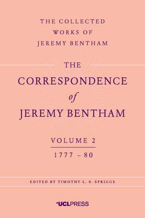 Correspondence of Jeremy Bentham, Volume 2: 1777 to 1780 de Jeremy Bentham