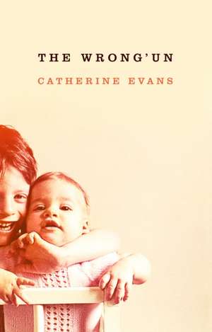 Evans, C: The Wrong'un de Catherine Evans