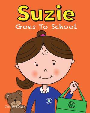 Suzie Goes to School de Charlotte Olson