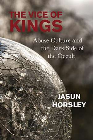 The Vice of Kings de Jasun Horsley