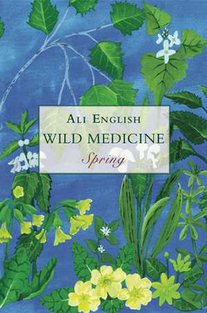 Wild Medicine, Spring de Ali English