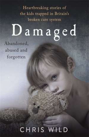 Damaged de Chris Wild