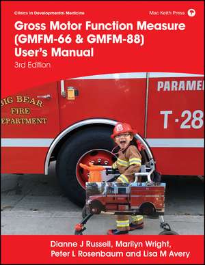 Gross Motor Function Measure (GMFM–66 & GMFM–88) User′s Manual, 3rd edition de DJ Russell