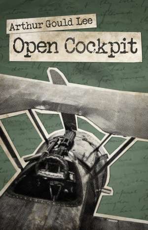 Open Cockpit de Arthur Gould Lee