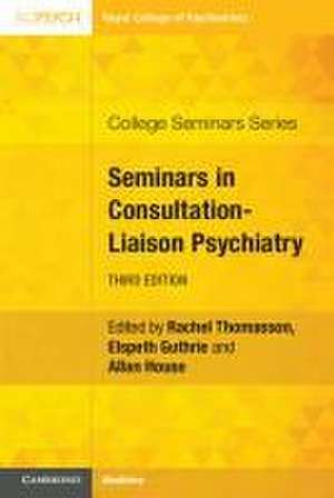 Seminars in Consultation-Liaison Psychiatry de Rachel Thomasson