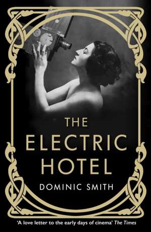 The Electric Hotel de Dominic Smith