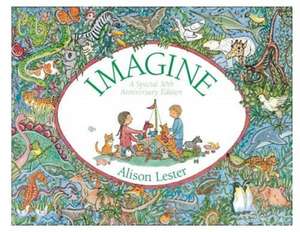 Imagine 30th Anniversary Edition de Alison Lester