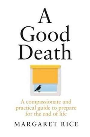 A Good Death de Margaret Rice