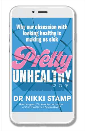 Pretty Unhealthy de Nikki Stamp