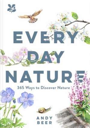 Every Day Nature de Andy Beer