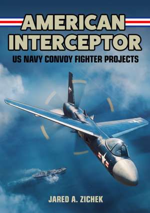 American Interceptor de Jared A. Zichek