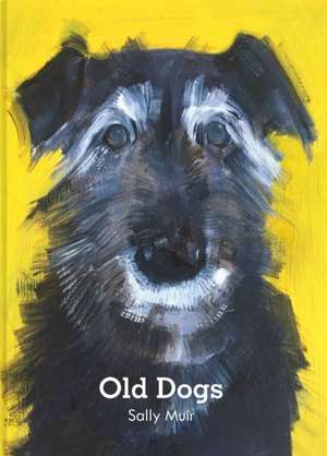 Old Dogs de Sally Muir